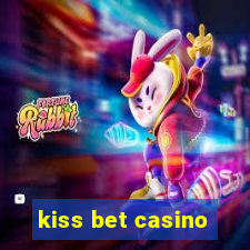 kiss bet casino